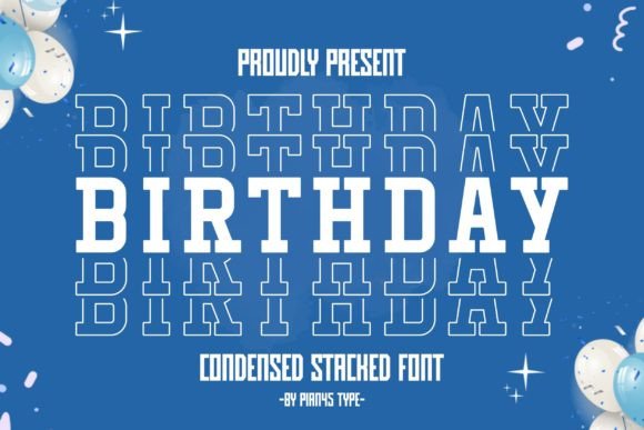 Birthday Stacked: A Slab Serif Typeface for Elevated Handmade Branding