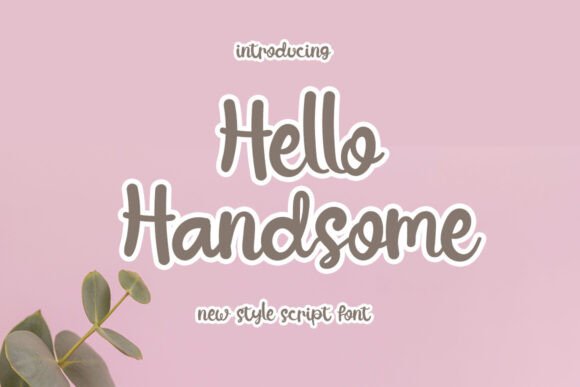 Hello Handsome: A Premium Script Font for Elegant Web Design