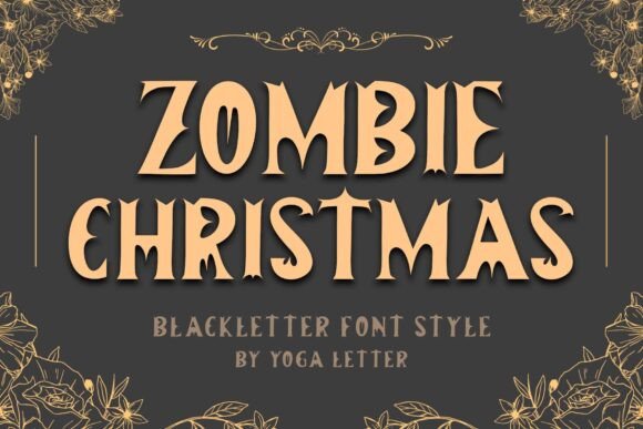 Zombie Christmas: The Elegant Blackletter Font for Bold Brand Identity